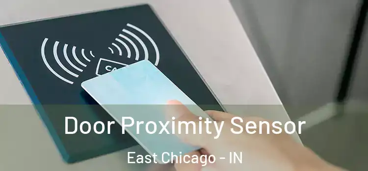 Door Proximity Sensor East Chicago - IN