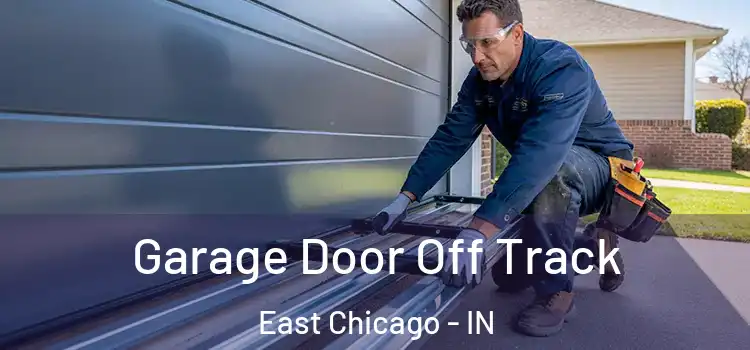  Garage Door Off Track East Chicago - IN