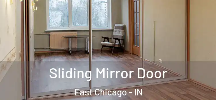  Sliding Mirror Door East Chicago - IN
