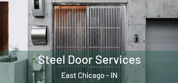 Steel Door Services East Chicago - IN